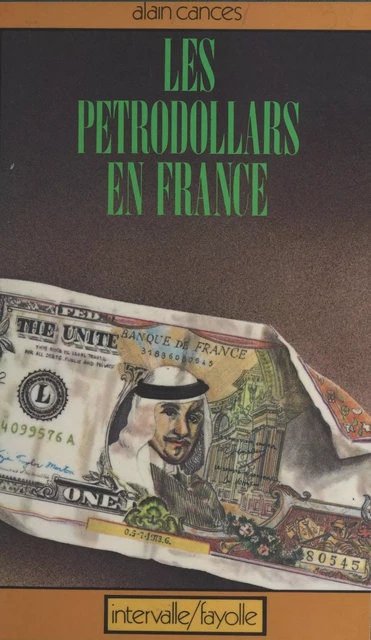 Pétrodollars en France - Alain Cances - FeniXX réédition numérique