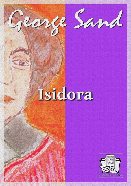 Isidora - George Sand - La Gibecière à Mots