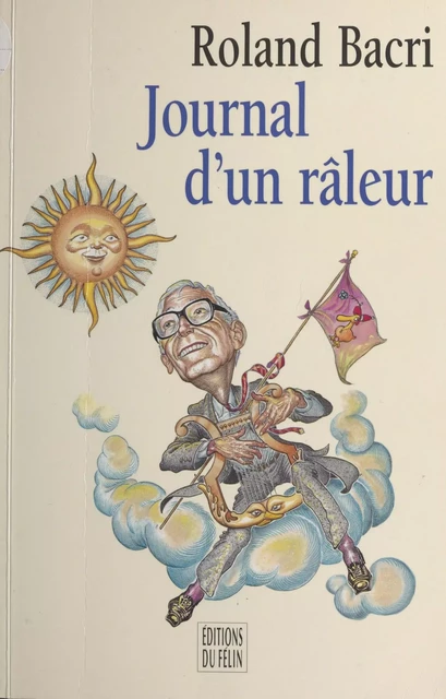 Journal d'un râleur - Roland Bacri - FeniXX réédition numérique