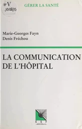 La communication de l'hôpital