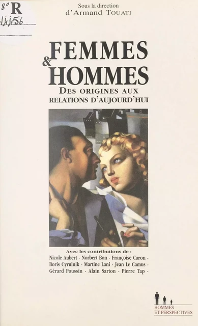 Femmes et hommes : des origines aux relations d'aujourd'hui - Armand Touati - FeniXX réédition numérique