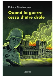 Quand la guerre cessa d'être drôle