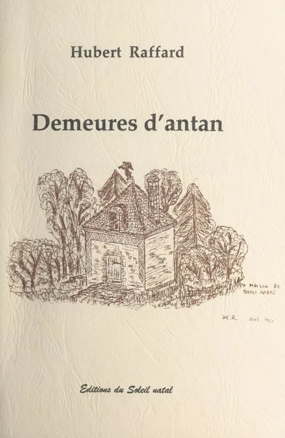 Demeures d'antan - Hubert Raffard - FeniXX réédition numérique