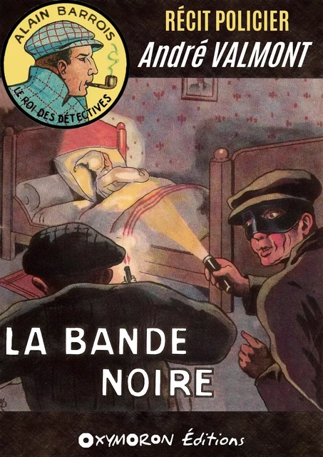 La Bande Noire - André Valmont - OXYMORON Éditions