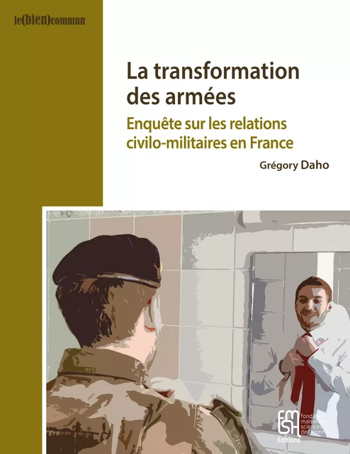 La transformation des armées - Grégory Daho - Éditions de la Maison des sciences de l’homme