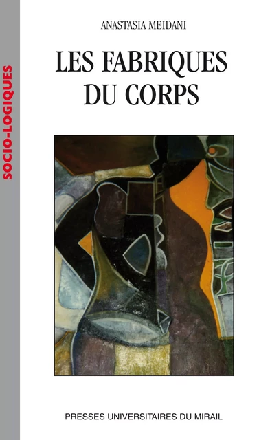 Les fabriques du corps - Anastasia Meidani - Presses universitaires du Midi