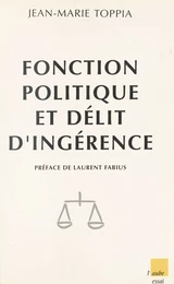 Fonction politique et délit d'ingérence