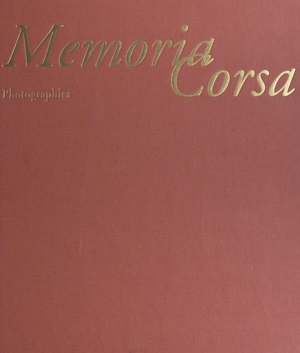 Memoria Corsa - Grégoire Grimaldi, Rinatu Coti, Pascal Marchetti - FeniXX réédition numérique