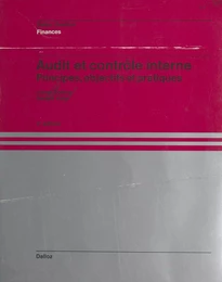 Audit et contrôle interne : principes, objectifs et pratiques