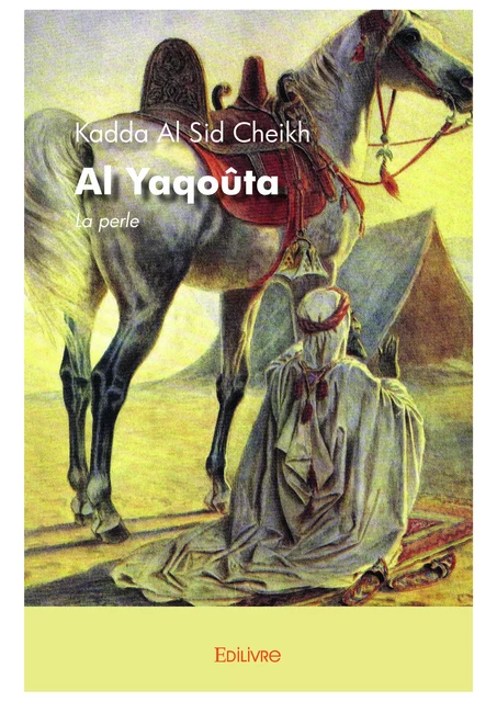 Al Yaqoûta - Kadda Al Sid Cheikh - Editions Edilivre