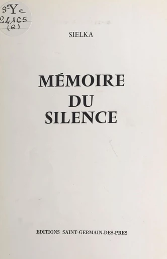 Mémoire du silence -  Sielka - FeniXX réédition numérique