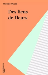 Des liens de fleurs