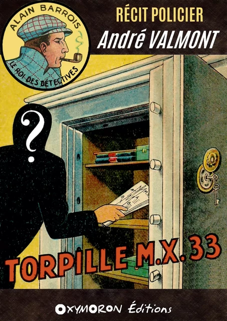 Torpille M.X. 33 - André Valmont - OXYMORON Éditions