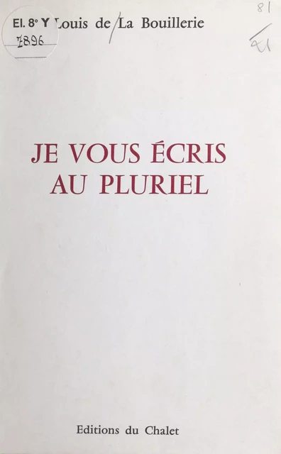 Je vous écris au pluriel - Louis de La Bouillerie - FeniXX réédition numérique