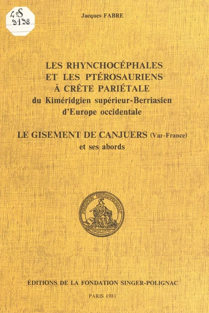 Les rhynchocéphales et les ptérosauriens à crète pariétale du Kiméridgien supérieur-Berriasien d'Europe occidentale - Jacques Fabre - FeniXX réédition numérique