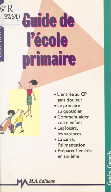 Guide de l'école primaire - Gérard Moreau - FeniXX réédition numérique