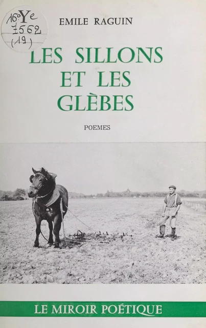 Les sillons et les glèbes - Émile Raguin - FeniXX réédition numérique