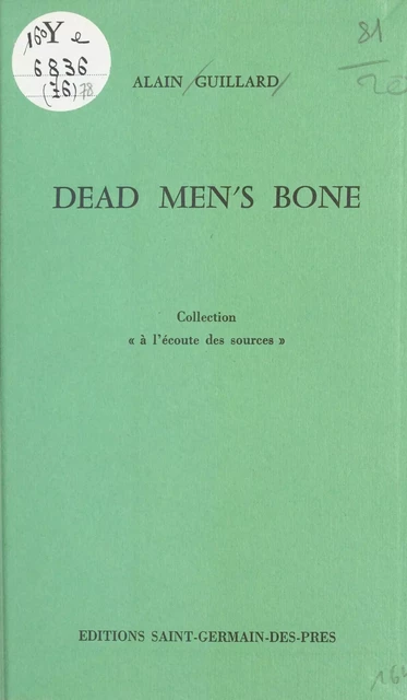 Dead men's bone - Alain Guillard - FeniXX réédition numérique