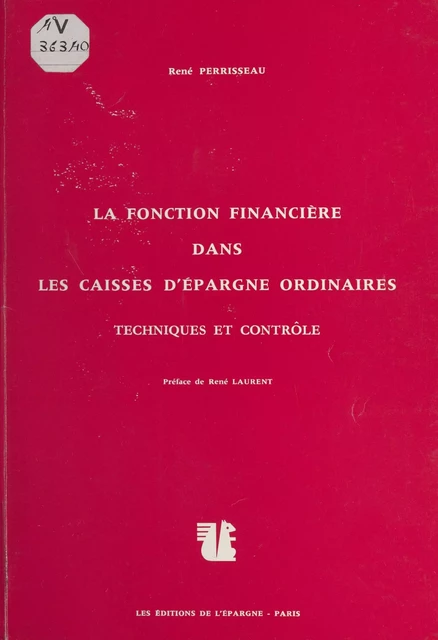 La fonction financière dans les caisses d'épargne ordinaires - René Perrisseau - FeniXX réédition numérique