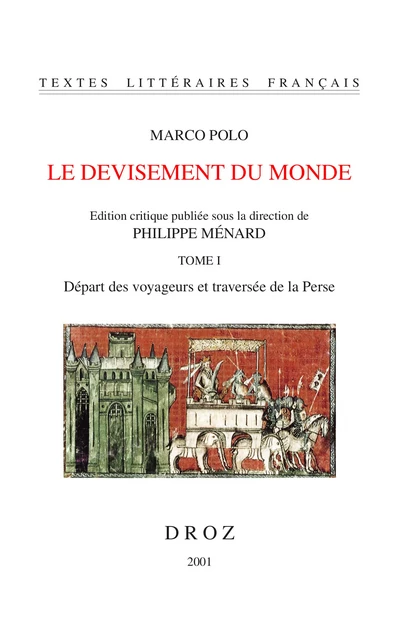 Le Devisement du monde - Marco Polo - Librairie Droz