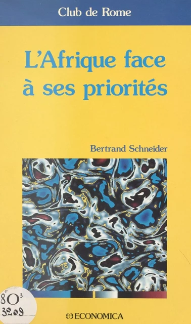 L'Afrique face à ses priorités - Bertrand Schneider - FeniXX réédition numérique