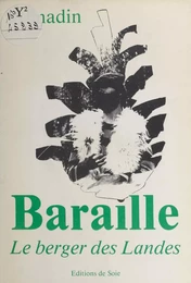 Contes et légendes sur Baraille, le berger des Landes