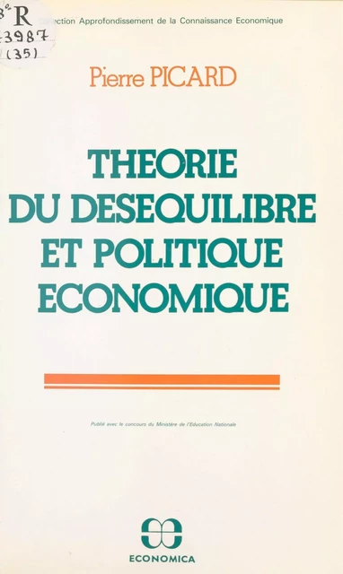 Théorie du déséquilibre et politique économique - Pierre Picard - FeniXX réédition numérique