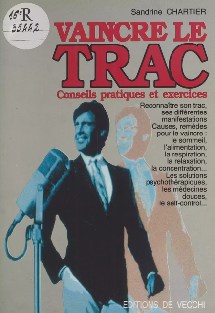 Vaincre le trac : conseils pratiques et exercices - Sandrine Chartier - FeniXX réédition numérique