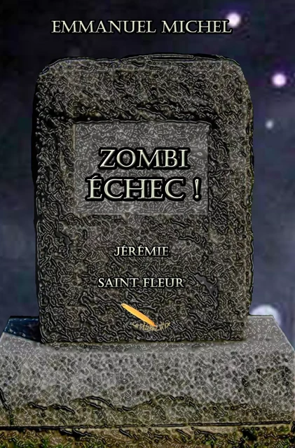 Zombi Échec ! - Emmanuel Michel - Éditions La Plume D'or