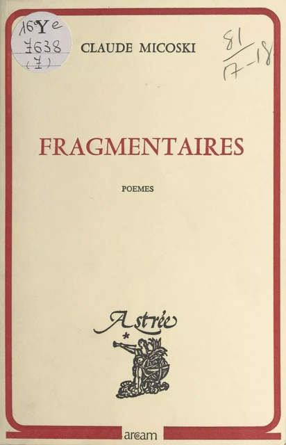 Fragmentaires - Claude Micoski - FeniXX réédition numérique