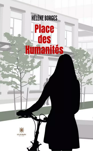 Place des Humanités - Hélène Borges - Le Lys Bleu Éditions