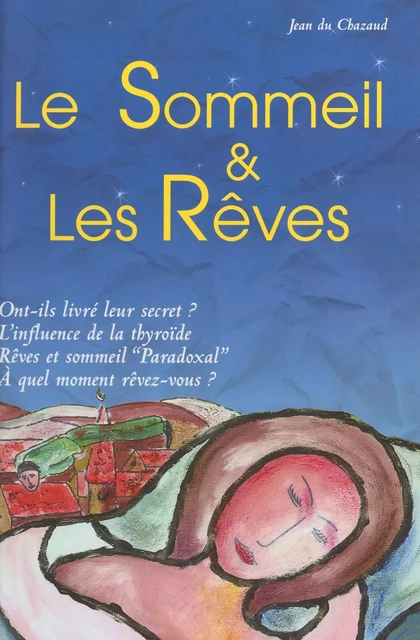 Le sommeil et les rêves - Jean Du Chazaud - FeniXX réédition numérique