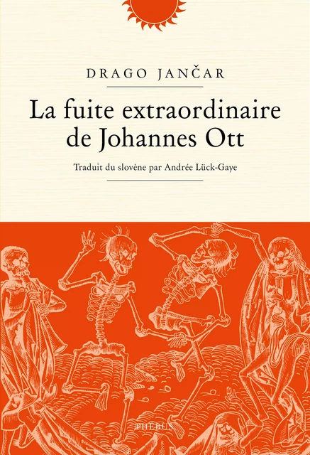 La fuite extraordinaire de Johannes Ott - Drago Jancar - Libella