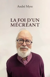 La foi d'un mécréant