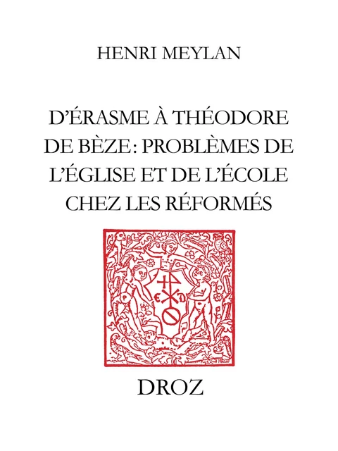 D’Erasme à Théodore de Bèze - Henri Meylan - Librairie Droz