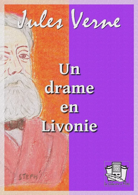 Un drame en Livonie - Jules Verne - La Gibecière à Mots