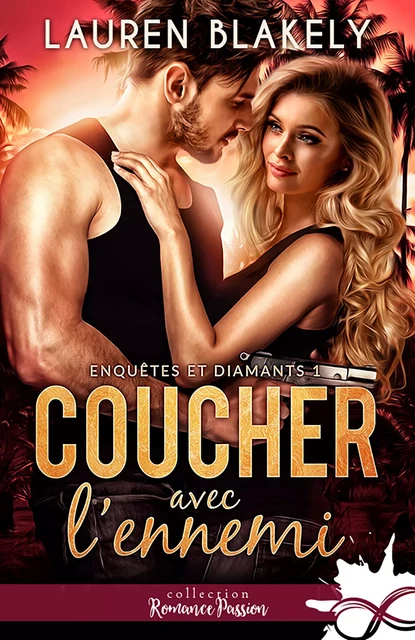 Coucher avec l'ennemi - Lauren Blakely - Collection Infinity