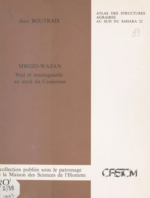 Mbozo-Wazan : Peul et montagnards au nord du Cameroun - Jean Boutrais - FeniXX réédition numérique