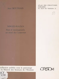 Mbozo-Wazan : Peul et montagnards au nord du Cameroun