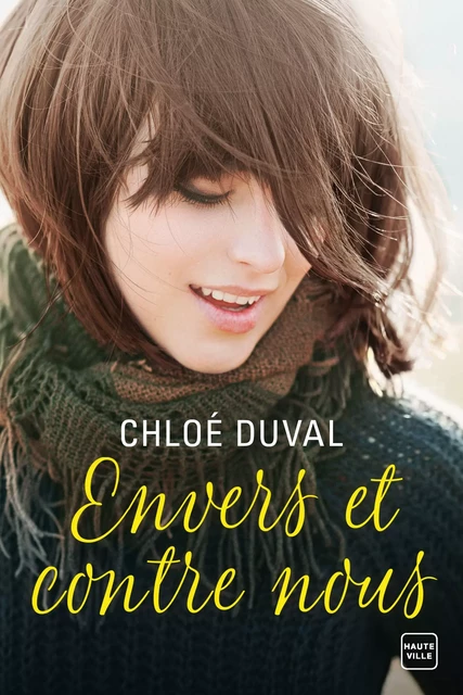 Envers et contre nous - Chloé Duval - Milady