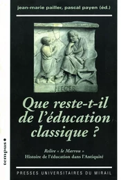 Que reste-t-il de l’éducation classique ?