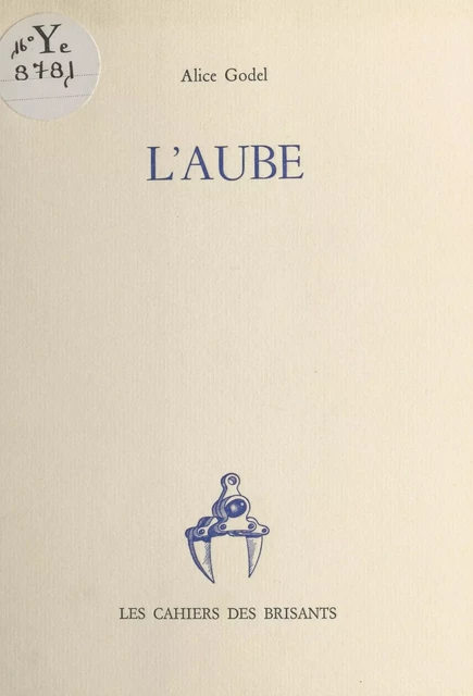 L'aube - Alice Godel - FeniXX réédition numérique