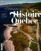 Histoire Québec. Vol. 28 No. 3,  2023 - Yves Bergeron, René Rivard, Francine Lelièvre, André Gousse, Annette Viel, Michel Barry, David Ledoyen, François Morneau, Lise Patenaude, Dominic Gagnon, Gabriel Martin, Jeannine Ouellet, Jean Rey-Regazzi, Jean-Louis Vallée - Les Éditions Histoire Québec