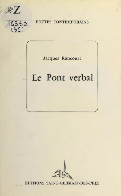 Le pont verbal - Jacques Rancourt - FeniXX réédition numérique