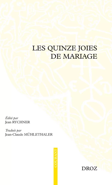 Les quinze joies de mariage - Jean-Claude Mühlethaler - Librairie Droz