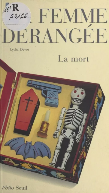 La femme dérangée : la mort - Lydia Devos - FeniXX réédition numérique