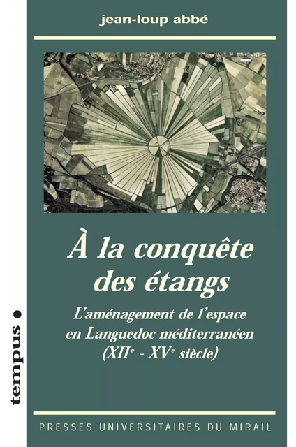 À la conquête des étangs - Jean-Loup Abbé - Presses universitaires du Midi