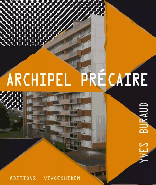 Archipel précaire - Yves Buraud - VivoEquidem