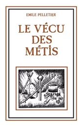 Le vécu des métis