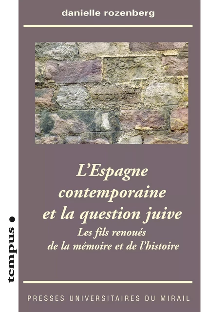 L’Espagne contemporaine et la question juive - Danièle Rozenberg - Presses universitaires du Midi